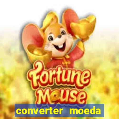 converter moeda cruzeiro para real